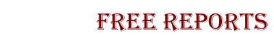 FREE Reports