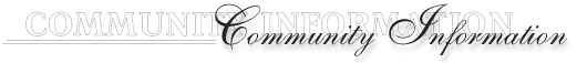 COMMUNITY INFORMATION