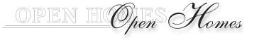 OPEN HOMES