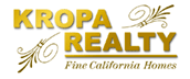 KROPA REALTY Fine California Homes